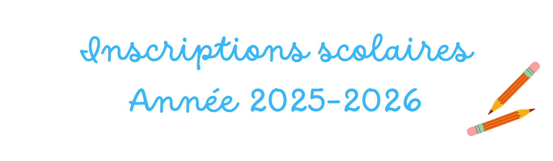 Année scolaire 2025-2026 : demandes d'inscriptions scolaire, restaurant scolaire et étude surveillée communale à partir du 7 avril 1